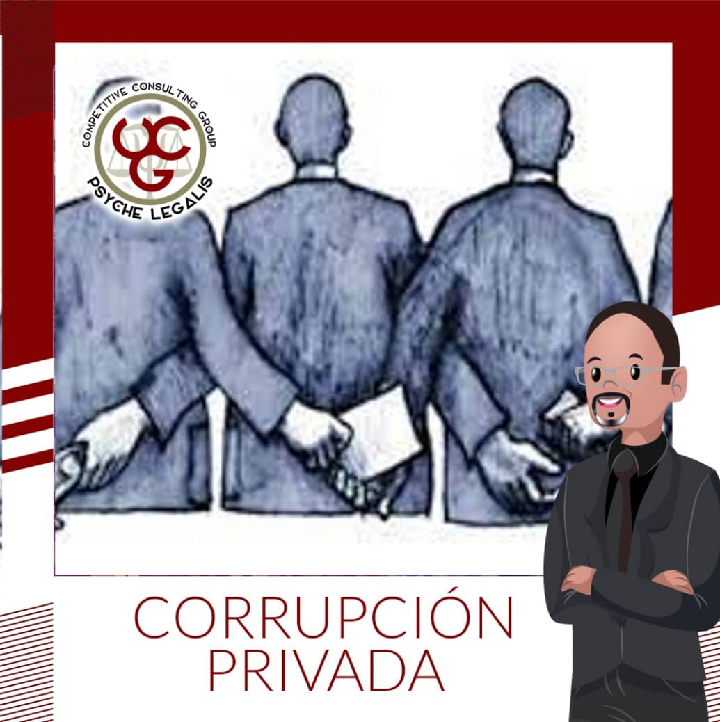 Lee más sobre el artículo CORRUPCIÓN PRIVADA