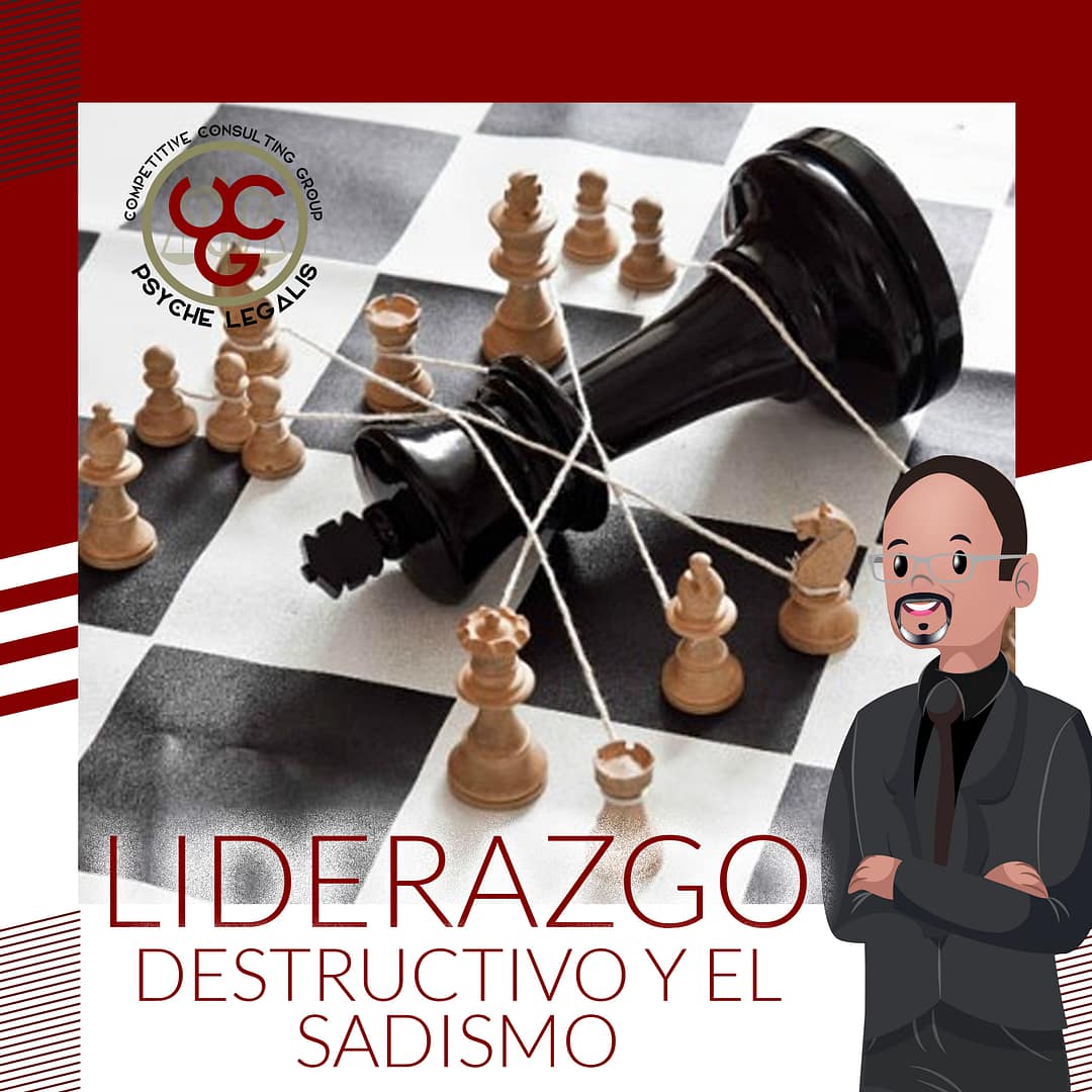 En este momento estás viendo El Liderazgo destructivo y su relación con el sadismo 2022